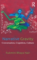 Narrative Gravity: Conversation, Cognition, Culture 0415754089 Book Cover
