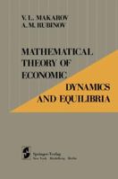 Mathematical Theory of Economic Dynamics and Equilibria 1461298881 Book Cover