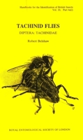Tachinid Flies: Diptera: Tachinidae (Handbooks for the Identification of British Insects, Vol 10, Part 4a(i)) 180062817X Book Cover