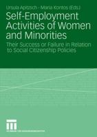 Self-Employmet Activities of Women ad Minorities: Their Success or Failure in Relation to Social Citizenship Policies 3810034487 Book Cover