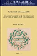 Walcher of Malvern, de Lunationibus and de Dracone: Study, Edition, Translation, and Commentary 2503568769 Book Cover