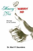 Marry Yes Marry No 0738807931 Book Cover