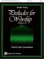 Preludes for Worship: Organ, Volume 2 0634003615 Book Cover