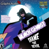 The Black Ghost 2: Shame the Devil [Dramatized Adaptation]: The Black Ghost 2 B0BZTYLKJT Book Cover