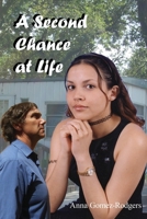 A Second Chance at Life 163129525X Book Cover