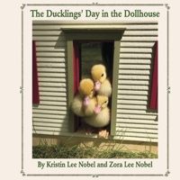 The Ducklings' Day in the Dollhouse 1937721736 Book Cover