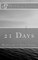 21 Days: Based on a True Story 1532920229 Book Cover