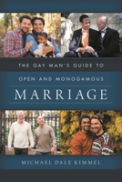 The Gay Man's Guide to Open and Monogamous Marriage 1538129140 Book Cover
