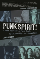 Punk Spirit!: An Oral History of Punk Rock, Spirituality, and Liberation B0F78LD29C Book Cover