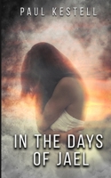 In The Days Of Jael B0BQ9LLPDV Book Cover