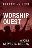 Worship Quest, Second Edition: An Exploration of Worship Leadership B0FLTHFTLP Book Cover