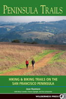 Peninsula Trails: Hiking and Biking Trails on the San Francisco Peninsula 0899979866 Book Cover