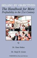 Selling by Objectives: The Handbook for More Profitability in the 21st Century 1470054345 Book Cover