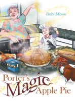 Porter's Magic Apple Pie 1480889067 Book Cover