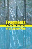 Fragments of a Lesson Plan 0595298346 Book Cover