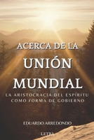 Acerca de la Unión Mundial: La aristocracia del espíritu como forma de gobierno 6125045153 Book Cover