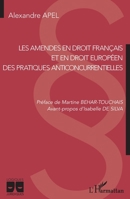 Les amendes en droit français et en droit européen des pratiques anticoncurrentielles: Des pratiques anticoncurrentielles (Logiques Juridiques) 2343251274 Book Cover