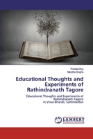 Educational Thoughts and Experiments of Rathindranath Tagore: Educational Thoughts and Experiments of Rathindranath Tagorein Visva-Bharati, Santiniketan 6200497265 Book Cover