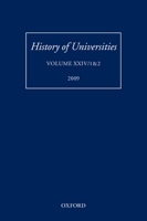 History of Universities: Volume XXIV 1&2 0199582122 Book Cover