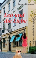 Leo und die Liebe: Ein Kater zieht die Strippen (German Edition) 3819264388 Book Cover