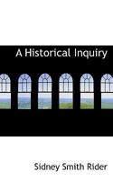 A Historical Inquiry 0530925893 Book Cover