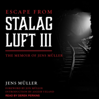 Escape from Stalag Luft III: The Memoir of Jens Müller 1515944093 Book Cover