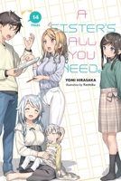 A Sister's All You Need., Vol. 14 (light novel) 1975316460 Book Cover