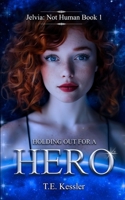 Holding Out for a Hero 1799033074 Book Cover