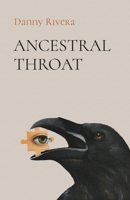 Ancestral Throat 1646627164 Book Cover