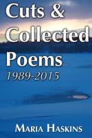 Cuts & Collected Poems 1989 - 2015 1517758157 Book Cover