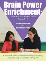 Brain Power Enrichment: Level 3 Workbook Student Version Grades 8-10 1504958144 Book Cover