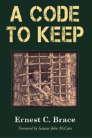 A Code To Keep: The True Story of America's Longest-Held Civilian POW in the Vietnam War 1555718523 Book Cover