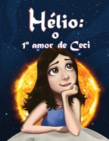 H�lio : O 1� Amor de Ceci 1793107076 Book Cover