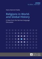 Religions in World- And Global History: A View from the German-Language Discussion 3631670656 Book Cover