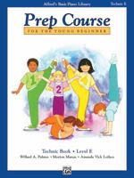 Alfred's Basic Piano Prep Course Technic, Bk B: For the Young Beginner 0739013211 Book Cover