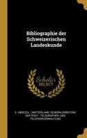Bibliographie Der Schweizerischen Landeskunde 1010635808 Book Cover