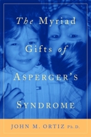 The Myriad Gifts of Asperger's Syndrome 1843108836 Book Cover