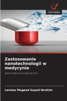 Zastosowanie nanotechnologii w medycynie (Polish Edition) 6209814441 Book Cover