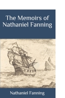 The Memoirs of Nathaniel Fanning B08D4N692V Book Cover