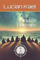 Eldritch Horizons B0DRHFBQ9J Book Cover