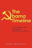 The Obama Timeline: From His Birth In 1961 Through His First 100 Days In Office 1440150737 Book Cover