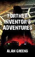 FURTHER INVENTOR’S ADVENTURES 1976864909 Book Cover
