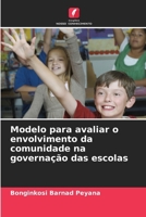Modelo para avaliar o envolvimento da comunidade na governação das escolas (Portuguese Edition) 6208518369 Book Cover
