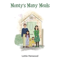 Monty's Many Meals 1839755490 Book Cover