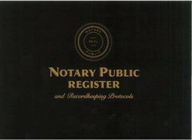 Notary Public Register & Recordkeeping Protocols 0944560350 Book Cover