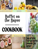 Buffet on the Bayou: A British Guide to make Perfect Cakes At Home B0BLB2ST4X Book Cover