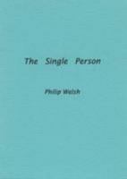 The Single Person (Fairacres Publication) 0728300818 Book Cover