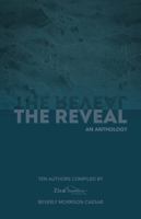 The Reveal: An Anthology 0578998688 Book Cover