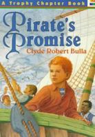 Pirate's Promise: A Trophy Chapter Book 0064404579 Book Cover