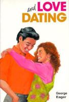 Love and Dating 1879224186 Book Cover